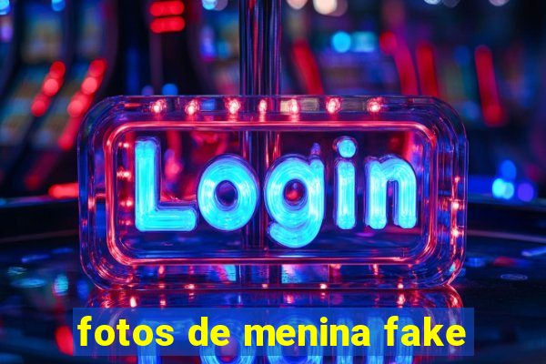 fotos de menina fake